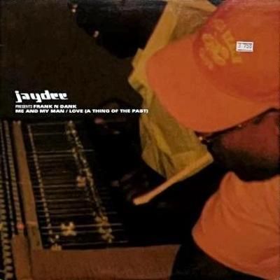 <img class='new_mark_img1' src='https://img.shop-pro.jp/img/new/icons5.gif' style='border:none;display:inline;margin:0px;padding:0px;width:auto;' />JAY DEE PRESENTS FRANK-N-DANK - ME AND MY MAN / LOVE (12) (EX/EX)