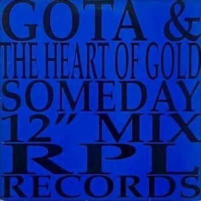 <img class='new_mark_img1' src='https://img.shop-pro.jp/img/new/icons5.gif' style='border:none;display:inline;margin:0px;padding:0px;width:auto;' />GOTA & THE HEART OF GOLD - SOMEDAY (12) (VG+/VG+)