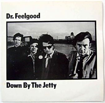 Dr. FEELGOOD - Down By The Jetty (USED LP) - NAT RECORDS