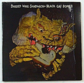BLACK CAT BONES - Barbed Wire Sandwich (USED LP) - NAT RECORDS