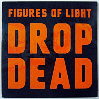 FIGURES OF LIGHT - Drop Dead (USED LP) - NAT RECORDS