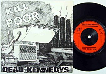 DEAD KENNEDYS - Kill The Poor (USED 7”) - NAT RECORDS