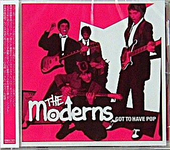 THE MODERNS - Got To Have Pop (CD) - NAT RECORDS