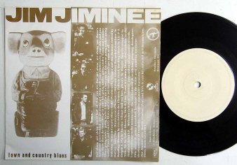 JIM JIMINEE - Town And Country Blues (USED 7