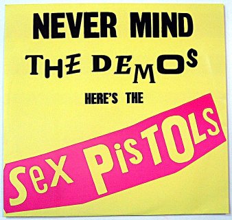 SEX PISTOLS - Never Mind The Demos Here's The Sex Pistols (LP) - NAT RECORDS