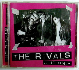 THE RIVALS - If Only (USED CD) - NAT RECORDS