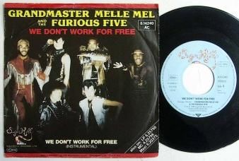 GRANDMASTER MELLE MEL AND THE FURIOUS FIVE - We Don't Work