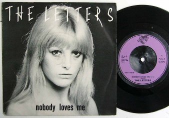 THE LETTERS - Nobody Loves Me (USED 7