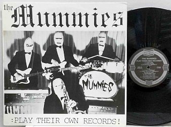 THE MUMMIES - Play Their Own Records! (USED LP) - NAT RECORDS