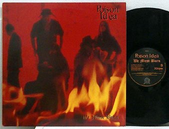 POISON IDEA - We Must Burn (USED LP) - NAT RECORDS