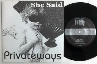 PRIVATE WAYS - She Said (USED 7