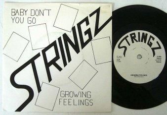 STRINGZ - Growing Feelings / Baby Don't You Go (USED 7