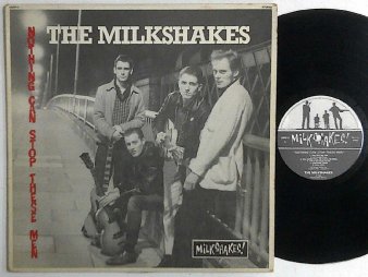 THE MILKSHAKES - Nothing Can Stop These Men (USED LP) - NAT RECORDS