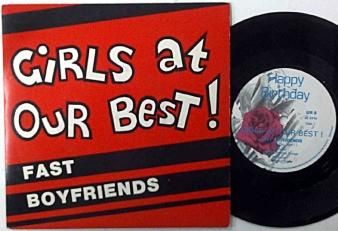 GIRLS AT OUR BEST! - Fast Boyfriends (USED 7") - NAT RECORDS