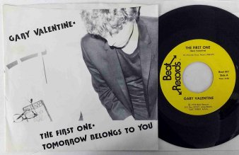 GARY VALENTINE - The First One / Tomorrow Belongs To You (USED 7