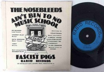 THE NOSEBLEEDS - Ain't Bin To No Music School (USED 7