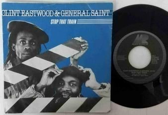 GENERAL SAINT & CLINT EASTWOOD 7インチ CLINT EASTWOOD & GENERAL SAINT Stop That Train RSD 7