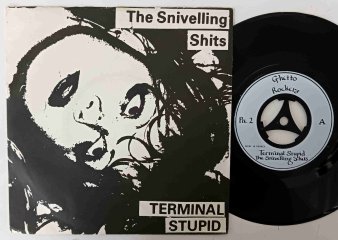 THE SNIVELLING SHITS - Terminal Stupid (USED 7