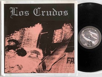 LOS CRUDOS - 1991-1995 Los Primeros Gritos (USED LP) - NAT RECORDS