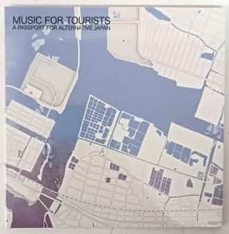 VA - Music For Tourists : A Passport For Alternative Japan (CD