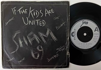 SHAM 69 - If The Kids Are United (USED 7