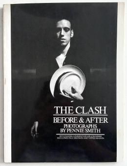 PENNIE SMITH - The Clash : Before And After (USED BOOK