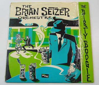 BRIAN SETZER ORCHESTRA - The Dirty Boogie (USED LP) - NAT RECORDS