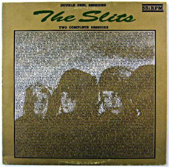 THE SLITS - Double Peel Sessions : Two Complete Sessions (USED 12