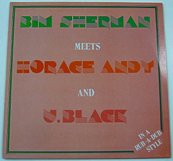 BIM SHERMAN MEETS HORACE ANDY AND U. BLACK - In A Rub-A-Dub Style (USED LP)  - NAT RECORDS