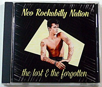 VA - Neo Rockabilly Nation : The Lost & The Forgotton (Ltd.500 CD