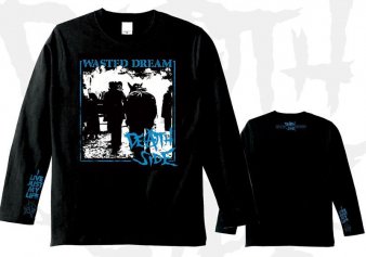 DEATH SIDE - Wasted Dream (LONG SLEEVE T-SHIRT / 予約キャンセル分