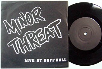 MINOR THREAT - Live At Buff Hall (USED 7”) - NAT RECORDS