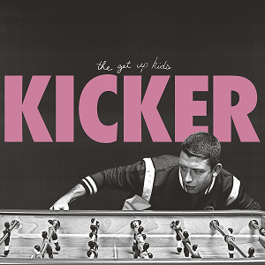 THE GET UP KIDS/KICKER(12