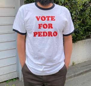 VOTE FOR PEDRO Tシャツ