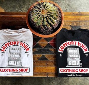 SUPPORT YOUR LOCAL SHOP 