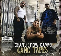 CHARLIE ROW CAMPO / GANG TAPES - 【LA PUERTA】大阪アメリカ村！チカーノ・カルチャー＆ウェスト・コースト専門店