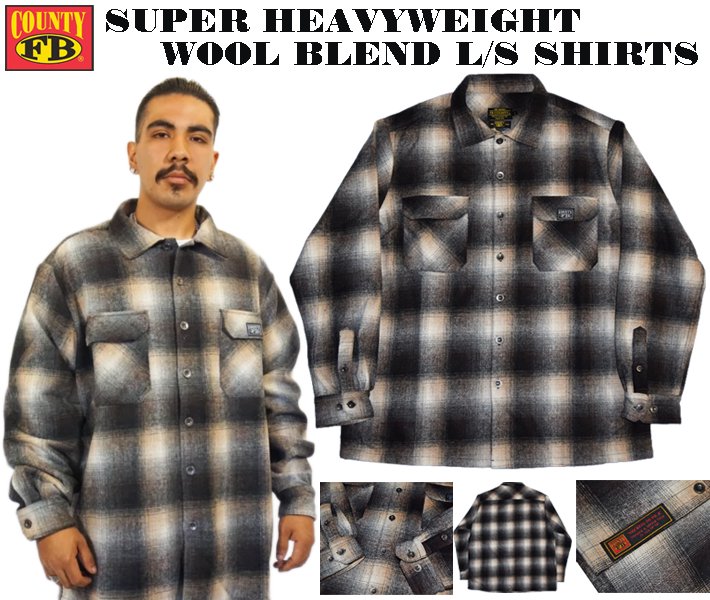 FB COUNTY】SUPER HEAVYWEIGHT WOOL BLEND L/S SHIRTS