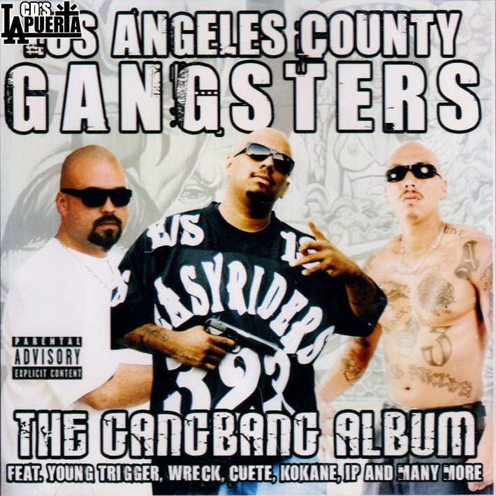 LOS ANGELES COUNTY GANGSTERS / THE GANGBANG ALBUM - 【LA PUERTA】大阪アメリカ村！チカーノ ・カルチャー＆ウェスト・コースト専門店