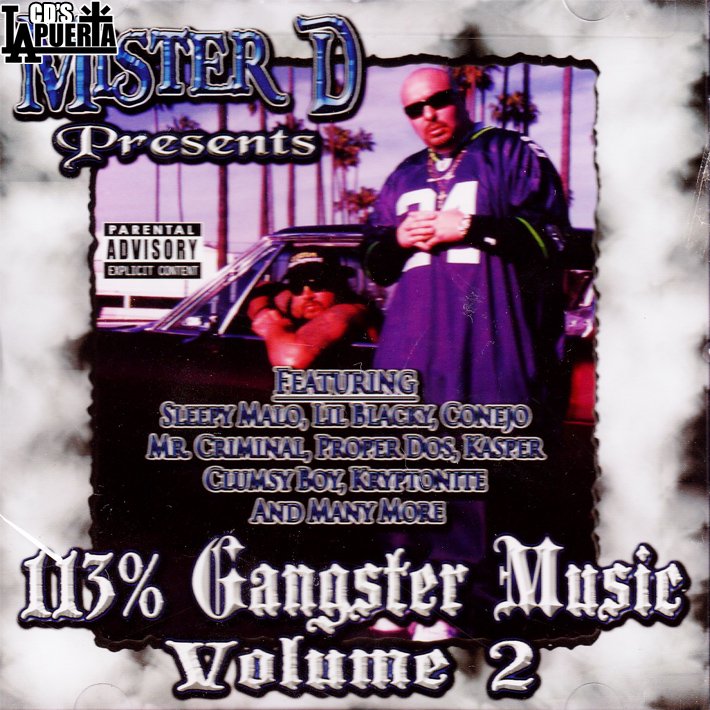 MISTER D presents / 113% GANGSTER MUSIC VOLUME 2 - 【LA  PUERTA】大阪アメリカ村！チカーノ・カルチャー＆ウェスト・コースト専門店