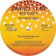 VICTOR ROMEO / YOU CAN'T FIGHT MY LOVE
