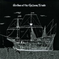 HEROES OF THE GALLEON TRADE / NEPTUNE'S LAST STAND