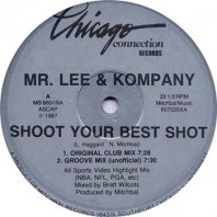 MR. LEE & KOMPANY / SHOOT YOUR BEST SHOT