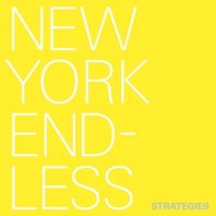 NEW YORK ENDLESS / STRATEGIES