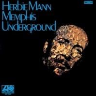 HERBIE MANN / MEMPHIS UNDERGROUND