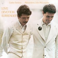 CARLOS SANTANA & MAHAVISHNU JOHN MCLAUGHLIN / LOVE DEVOTION SURRENDER