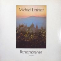 MICHAEL LORIMER / REMEMBRANZA