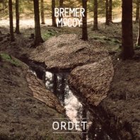 BREMER/MCCOY / ORDET