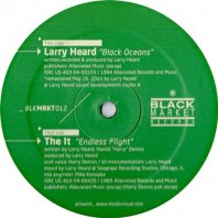 LARRY HEARD_THE IT / BLACK OCEANS_ENDLESS FLIGHT