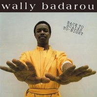 WALLY BADAROU / BACK TO SCALES TO-NIGHT