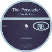 THE PERSUADER / STOCKHOLM